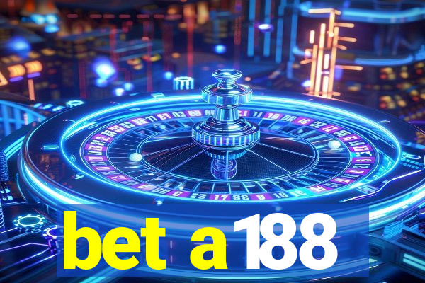 bet a188